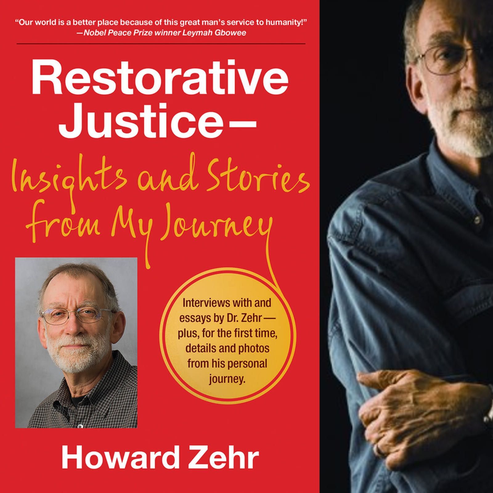 A Conversation With Howard Zehr Celebrating his new book